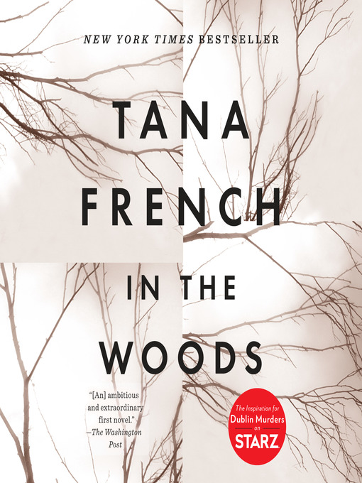 Title details for In the Woods by Tana French - Wait list